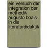 Ein Versuch Der Integration Der Methodik Augusto Boals In Die Literaturdidaktik door Norbert Krussmann