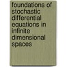 Foundations Of Stochastic Differential Equations In Infinite Dimensional Spaces door Kiyosi Ito