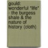 Gould: Wonderful *life* - The Burgess Shale & The     Nature Of History (cloth)