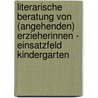 Literarische Beratung Von (Angehenden) Erzieherinnen - Einsatzfeld Kindergarten by Stefan Dassler