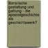Literarische Gestaltung Und Gattung - Die Apostelgeschichte Als Geschichtswerk?