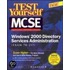 Mcse Windows 2000 Directory Services Test Yourself Practice Exams (exam 70-215)