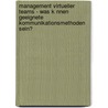 Management Virtueller Teams - Was K Nnen Geeignete Kommunikationsmethoden Sein? door Daniel Rieck