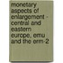 Monetary Aspects Of Enlargement - Central And Eastern Europe, Emu And The Erm-2