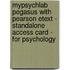 Mypsychlab Pegasus With Pearson Etext - Standalone Access Card - For Psychology