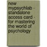 New Mypsychlab - Standalone Access Card - For Mastering The World Of Psychology