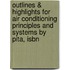 Outlines & Highlights For Air Conditioning Principles And Systems By Pita, Isbn