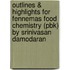 Outlines & Highlights For Fennemas Food Chemistry (Pbk) By Srinivasan Damodaran
