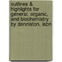 Outlines & Highlights For General, Organic, And Biochemistry By Denniston, Isbn