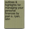 Outlines & Highlights For Managing Your Personal Finances By Joan S. Ryan, Isbn door Cram101 Textbook Reviews