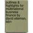 Outlines & Highlights For Multinational Business Finance By David Eiteman, Isbn