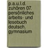 P.A.U.L.D.  Zuhören 07. Persönliches Arbeits- und Lesebuch Deutsch. Gymnasium