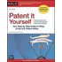 Patent It Yourself: Your Step-By-Step Guide To Filing At The U.S. Patent Office