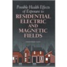 Possible Health Effects of Exposure to Residential Electric and Magnetic Fields door Subcommittee National Research Council