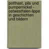 Potthast, Pils und Pumpernickel - Ostwestfalen-Lippe in Geschichten und Bildern door Sebastian Sigler