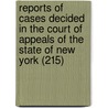 Reports Of Cases Decided In The Court Of Appeals Of The State Of New York (215) door New York Court of Appeals