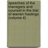 Speeches Of The Managers And Counsel In The Trial Of Warren Hastings (Volume 4) door Joseph Gurney