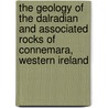 The Geology of the Dalradian and Associated Rocks of Connemara, Western Ireland door P.W. Geoffrey Tanner