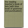 The Reading Teacher's Book Of Lists [With Blue Book Of Grammar And Punctuation] by Ph.D. Edward B. Fry