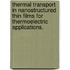 Thermal Transport In Nanostructured Thin Films For Thermoelectric Applications.
