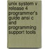 Unix System V Release 4 Programmer's Guide Ansi C And Programming Support Tools