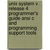 Unix System V Release 4 Programmer's Guide Ansi C And Programming Support Tools door Unix System Laboratories