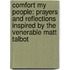 Comfort My People: Prayers And Reflections Inspired By The Venerable Matt Talbot