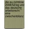 Die Eu-Richtlinie 2008/52/Eg Und Das Deutsche Arbeitsrecht " Eine Zwischenbilanz door Ludwig Sp Te