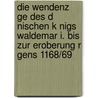 Die Wendenz Ge Des D Nischen K Nigs Waldemar I. Bis Zur Eroberung R Gens 1168/69 door Thilo Pries