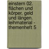 Einstern 02. Flächen und Körper, Geld und Längen. Leihmaterial - Themenheft 5 door Jutta Maurach
