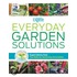 Everyday Garden Solutions: Expert Advice From The National Gardening Association