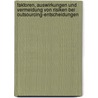 Faktoren, Auswirkungen Und Vermeidung Von Risiken Bei Outsourcing-Entscheidungen by Gerald Sch Del
