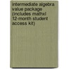 Intermediate Algebra Value Package (Includes Mathxl 12-Month Student Access Kit) door K. Elayn Martin-Gay