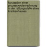 Konzeption Einer Prozesskostenrechnung In Der Rettungsstelle Eines Krankenhauses by Nelli Scheuermann