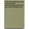 Kritische Betrachtung Der Konomischen Betrachtungsweisen Des Personalmanagements by Nico Schuster