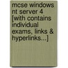 Mcse Windows Nt Server 4 [with Contains Individual Exams, Links & Hyperlinks...] door Syngress Incorporated