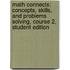 Math Connects: Concepts, Skills, And Problems Solving, Course 2, Student Edition