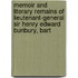 Memoir And Literary Remains Of Lieutenant-General Sir Henry Edward Bunbury, Bart