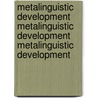 Metalinguistic Development Metalinguistic Development Metalinguistic Development by Gombert