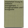 Mitarbeiterf Hrung Im Mittleren Management - F Hrungsverhalten Und F Hrungsstile door Oliver Buse