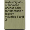 Myhistorylab - Standalone Access Card - For The World's History, Volumes 1 And 2 door Howard Spodek