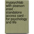 Mypsychlab With Pearson Etext - Standalone Access Card - For Psychology And Life