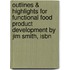 Outlines & Highlights For Functional Food Product Development By Jim Smith, Isbn