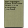 Pearson Passport Student Access Code Card For Cultural Anthropology (Standalone) door Richard Pearson Education