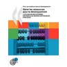 Pour Une Meilleure Aide Au Dveloppement Grer Les Ressources Pour Le Dveloppement door Publishing Oecd Publishing