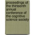 Proceedings Of The Thirteenth Annual Conference Of The Cognitive Science Society