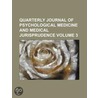 Quarterly Journal Of Psychological Medicine And Medical Jurisprudence (Volume 3) door General Books