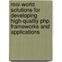 Real-World Solutions For Developing High-Quality Php Frameworks And Applications