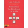 Respuestas a las Dificultades de la Vida / Answers to Life's Difficult Questions by Sr Rick Warren