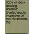 Rigby On Deck Reading Libraries: Leveled Reader Inventions Of Martha Coston, The